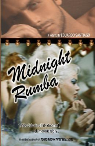Книга Midnight Rumba: Novel MR Eduardo Santiago