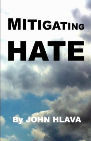 Livre Mitigating Hate John Hlava