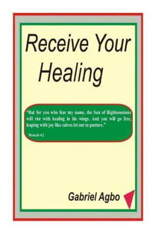 Książka Receive Your Healing Gabriel Agbo