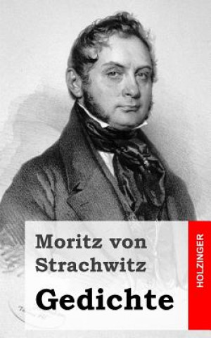 Kniha Gedichte Moritz Von Strachwitz