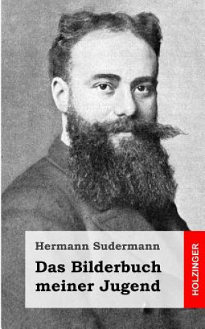 Carte Das Bilderbuch meiner Jugend Hermann Sudermann