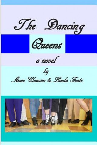 Kniha The Dancing Queens Linda Foote