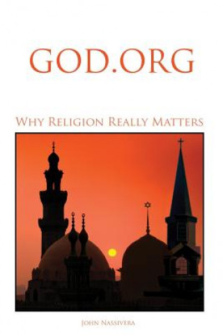 Libro God.org: Why Religion Really Matters John Nassivera