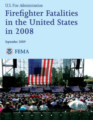 Kniha Firefighter Fatalities in the United States in 2008 U S Department of Homeland Security