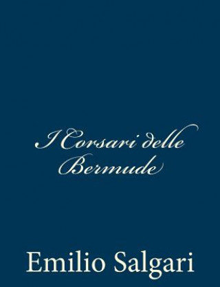 Kniha I Corsari delle Bermude Emilio Salgari