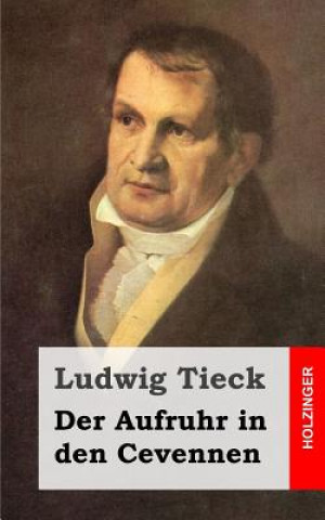 Carte Der Aufruhr in den Cevennen Ludwig Tieck