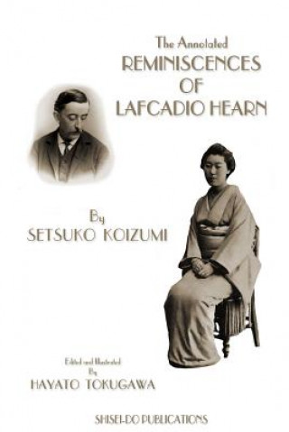 Carte The Annotated Reminiscences of Lafcadio Hearn Setsuko Koizumi