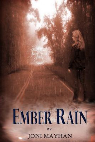 Carte Ember Rain: - Angels of Ember - Book 2 Joni Mayhan