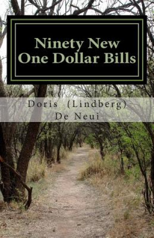 Carte Ninety New One Dollar Bills Mrs Doris a Deneui