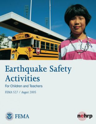 Libro Earthquake Safety Activities for Children and Teachers (FEMA 527 / August 2005) U S Department of Homeland Security