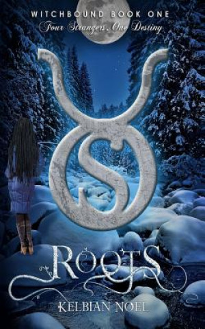 Книга Roots: Four Strangers, One Destiny Kelbian Noel