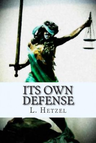 Книга Its Own Defense L Hetzel
