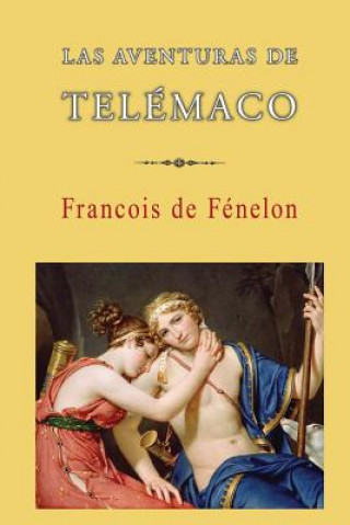 Książka Las aventuras de Telémaco Francois De Fenelon