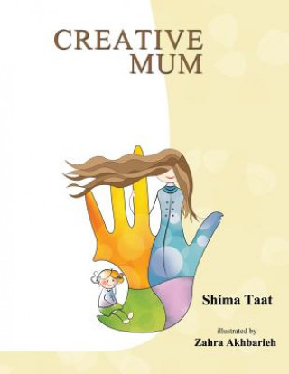 Livro Creative Mum Shima Taat