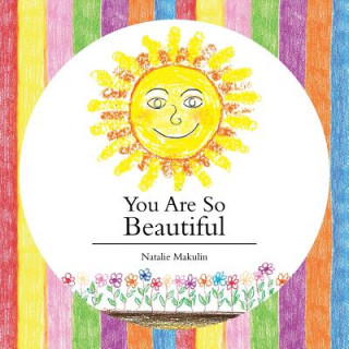 Книга You Are So Beautiful Natalie Makulin