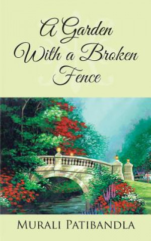 Kniha Garden With a Broken Fence Patibandla