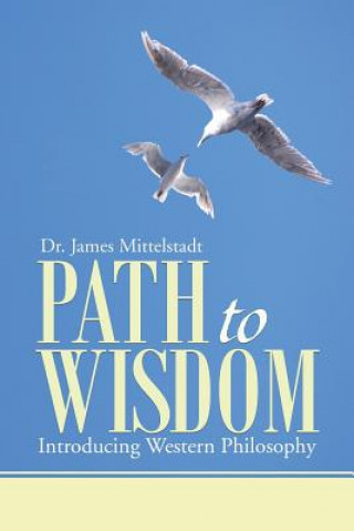 Buch Path to Wisdom Dr James Mittelstadt