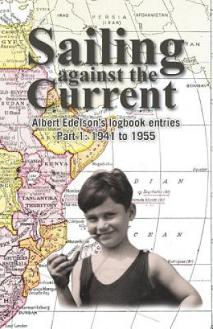 Buch Sailing against the Current Albert Edelson