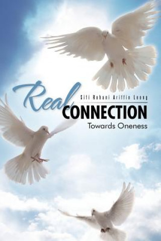 Knjiga Real Connection Siti Rohani Ariffin Leong