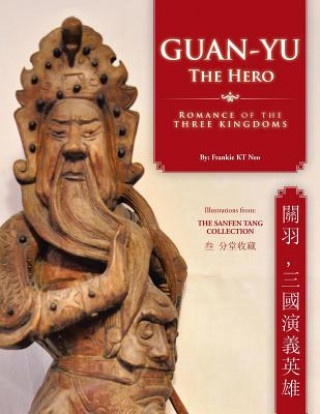 Book Guan-Yu the Hero Frankie KT Neo