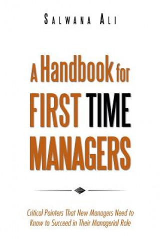 Kniha Handbook for First Time Managers Salwana Ali