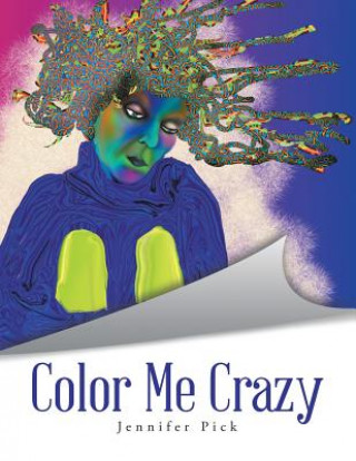 Knjiga Color Me Crazy Jennifer Pick