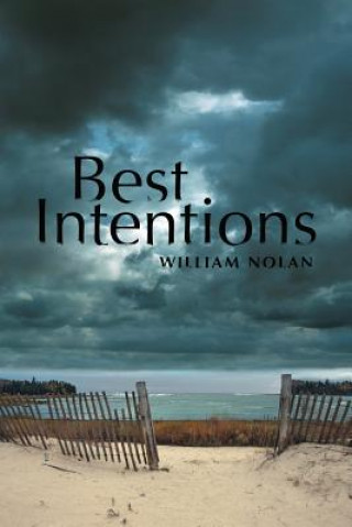 Kniha Best Intentions William Nolan