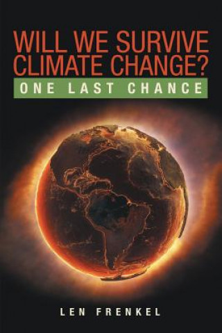 Kniha Will We Survive Climate Change? Len Frenkel