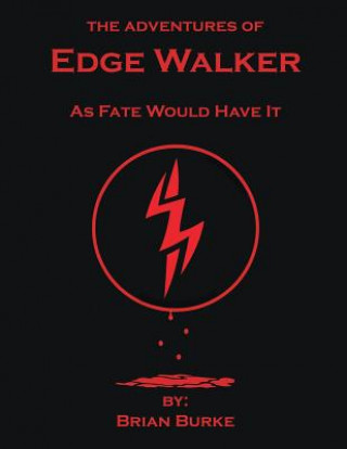 Kniha Adventures of Edge Walker Brian Burke