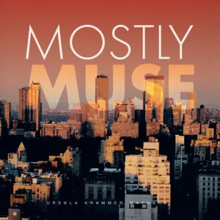 Boek Mostly Muse Ursula Krammer Maynard