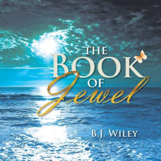 Knjiga Book of Jewel B J Wiley