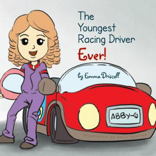 Книга Youngest Racing Driver Ever! Emma Driscoll