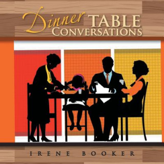 Libro Dinner Table Conversations Irene Booker