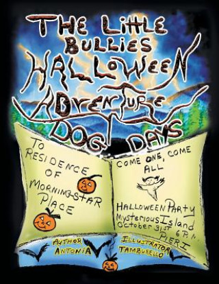 Knjiga Little Bullies Halloween Adventure Antonia Tamburello