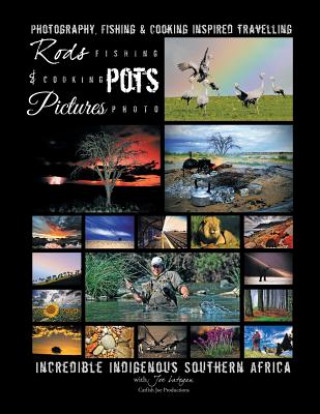 Knjiga Rods, Pots & Pictures Joe Lategan