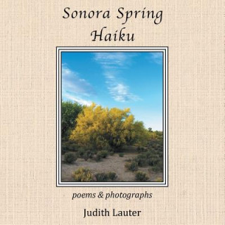 Книга Sonora Spring Haiku Judith Lauter