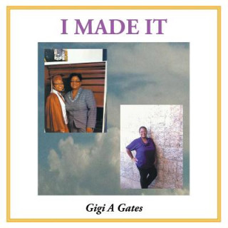 Knjiga I Made It Gigi a Gates