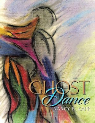Knjiga Ghost Dance Nancy E Kapp