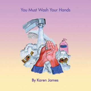 Buch You Must Wash Your Hands Karen James