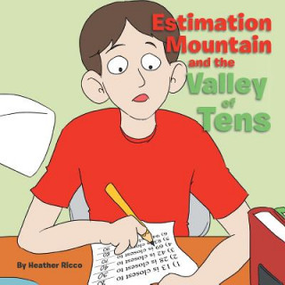 Книга Estimation Mountain and the Valley of Tens Heather Ricco