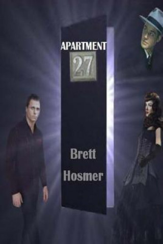 Libro Apartment 27 Brett W Hosmer