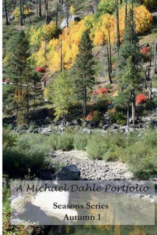 Libro A Michael Dahle Portfolio Seasons Series Autumn 1 Michael Dahle