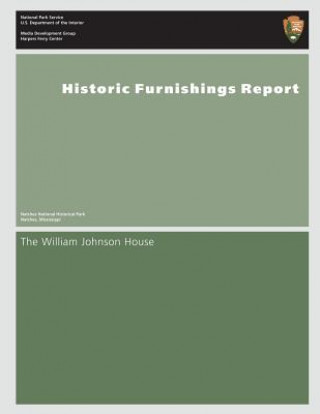 Carte Historic Furnishings Report- The William Johnson House U S Department of the Interior