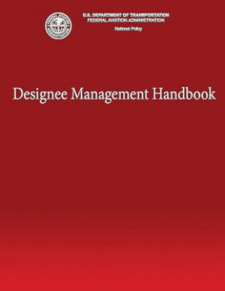 Carte Designee Management Handbook U S Department of Transportation Faa