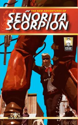 Kniha The New Adventures of Senorita Scorpion Nancy A Hansen