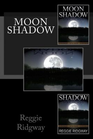 Knjiga Moon Shadow Reggie Ridgway