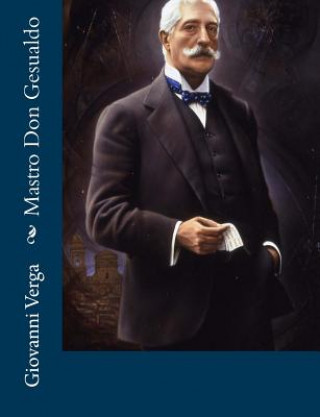 Knjiga Mastro Don Gesualdo Giovanni Verga