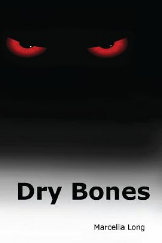 Kniha Dry Bones Marcella Long