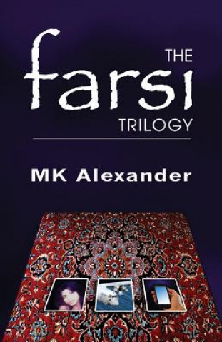 Książka The Farsi Trilogy MR Mk Alexander