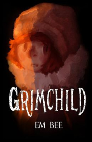 Книга Grimchild Em Bee